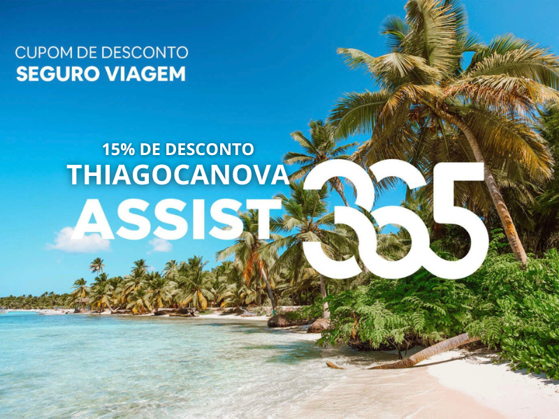 Melhor seguro viagem com desconto - Assist 365 - Cupom THIAGOCANOVA