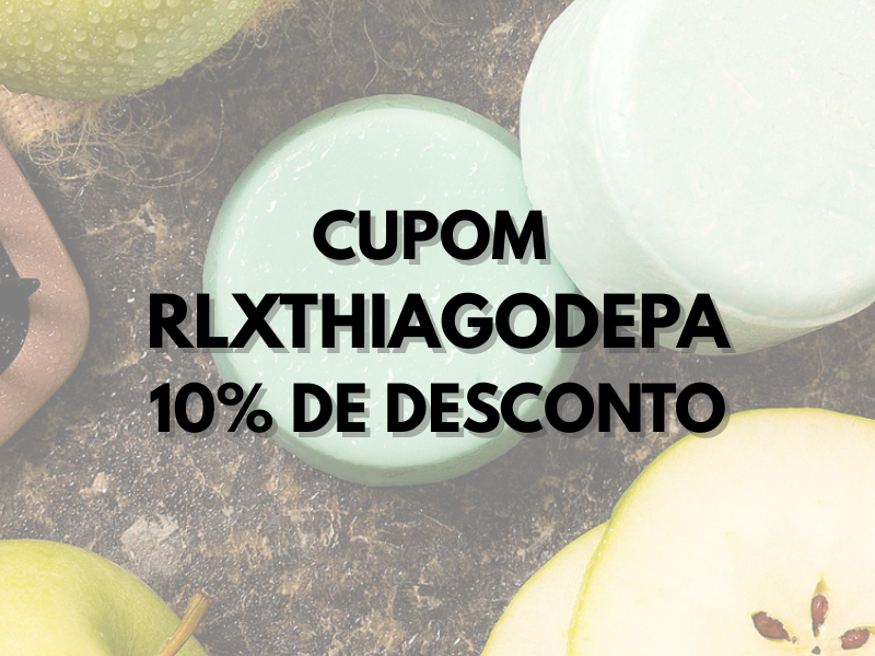 Cupom de desconto Relax Saboaria RLXTHIAGODEPA com 10% de desconto na compra de qualquer produto do site